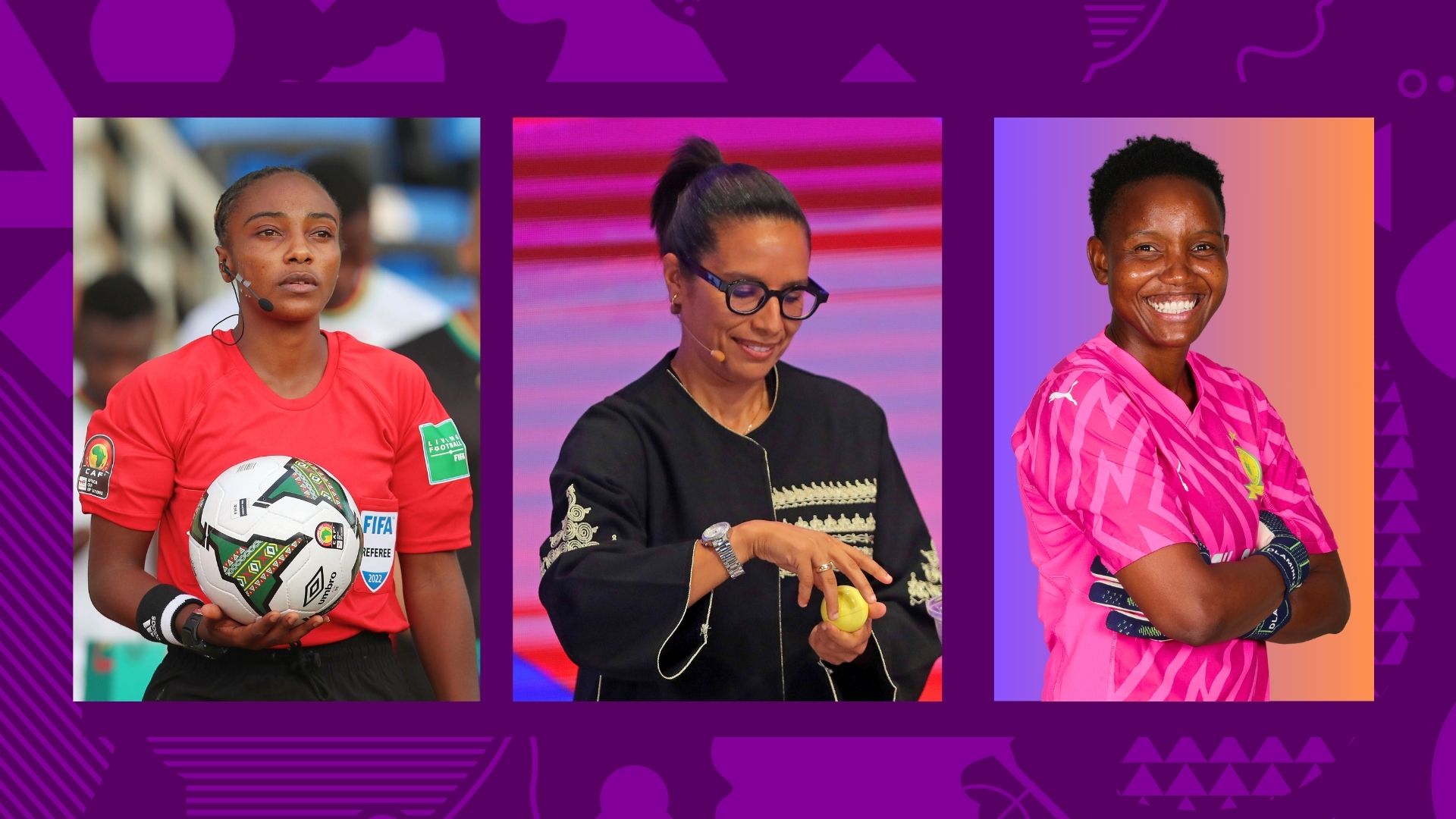  Andile Dlamini, Salima Mukansanga et Fatiha Laassiri désignées assistantes officielles du tirage au sort de la Coupe d’Afrique des Nations Féminine CAF TotalEnergies Maroc 2024