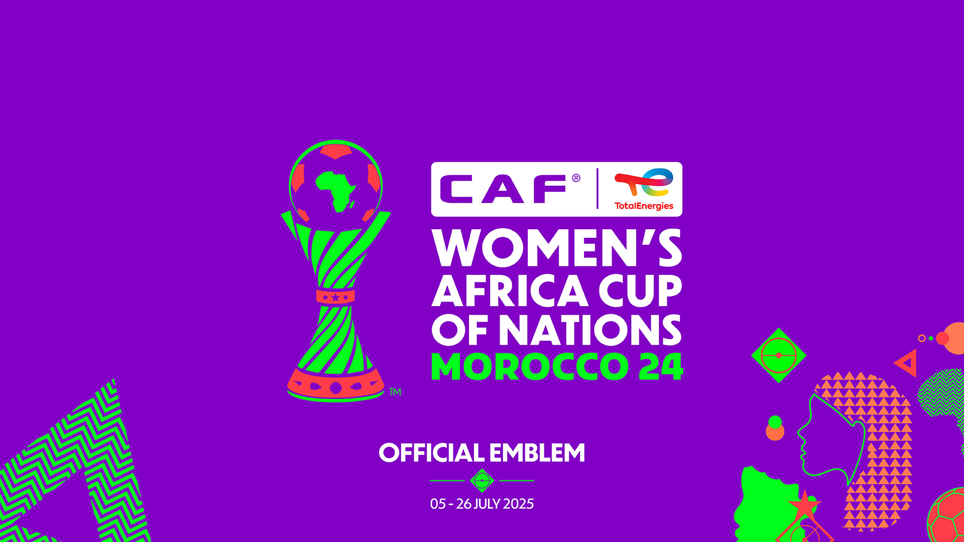 La CAF dévoile l’affiche officielle et l’emblème de la Coupe d’Afrique des Nations Féminine CAF TotalEnergies, Maroc 2024